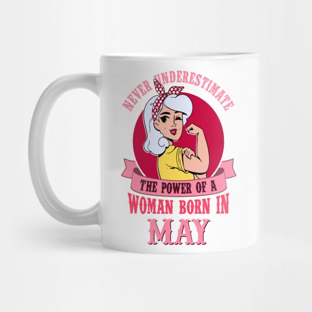 Never underestimate the power of a woman born in May by cecatto1994